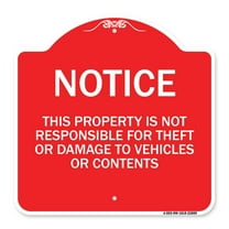 SignMission A-DES-RW-1818-22809 18 x 18 in. Designer Series Sign - This Property is Not Responsible for Theft or Damage to Vehicles or Contents, Red & White