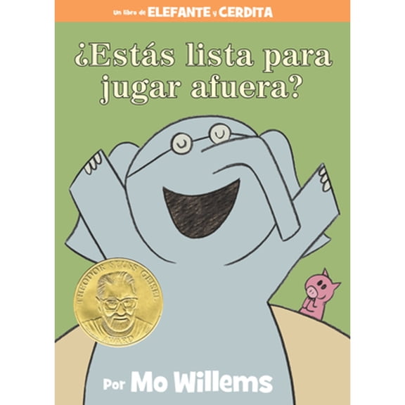 Pre-Owned Ests Lista Para Jugar Afuera?-An Elephant & Piggie Book, Spanish Edition (Hardcover) 1368021336 9781368021333