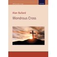 thumbnail image 1 of Pre-Owned Wondrous Cross: A meditation based on the traditional Seven Last Words of Christ, 1 of 1