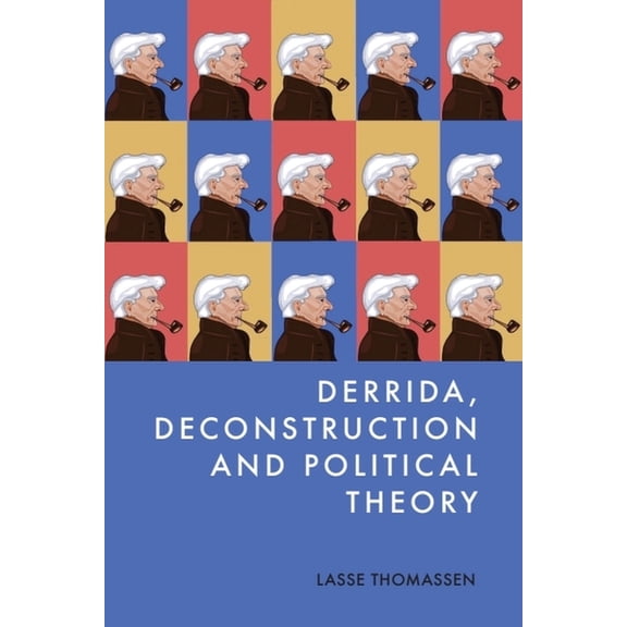 Derrida, Deconstruction and Political Theory, (Hardcover)