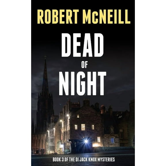 The Di Jack Knox Mysteries Dead of Night: A Scottish murder mystery, Book 3, (Paperback)