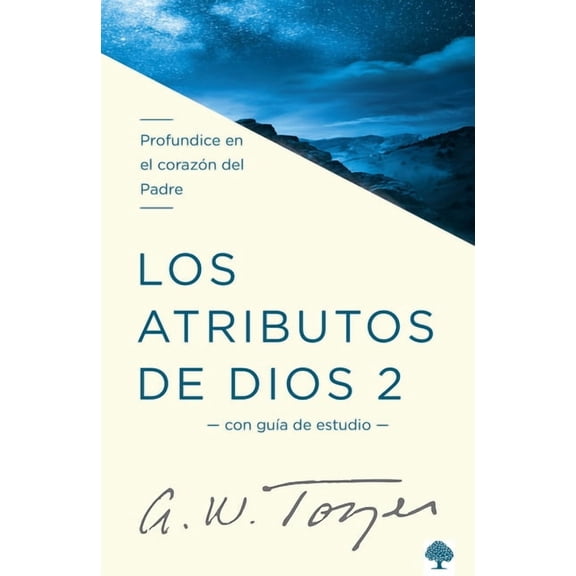 Los Atributos de Dios - Vol. 2 (Incluye GuÃ­a de Estudio): Profundice En El Coraz Ãn del Padre, (Paperback)