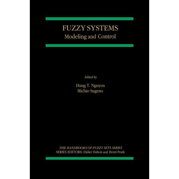 Handbooks of Fuzzy Sets Fuzzy Systems: Modeling and Control, Book 2, (Paperback)