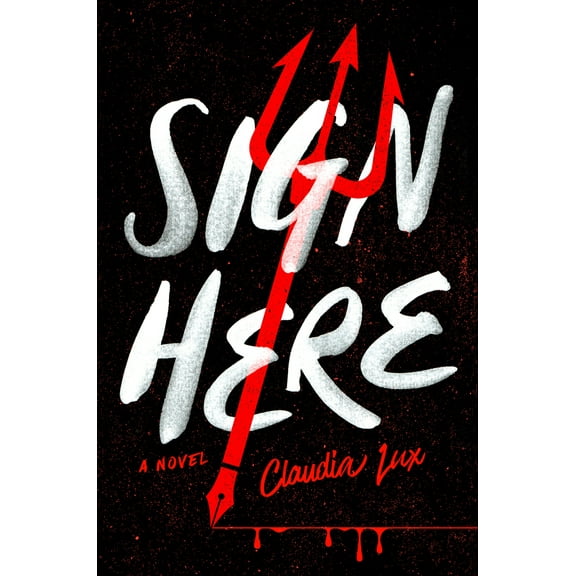 Pre-Owned Sign Here (Hardcover) 0593545761 9780593545768