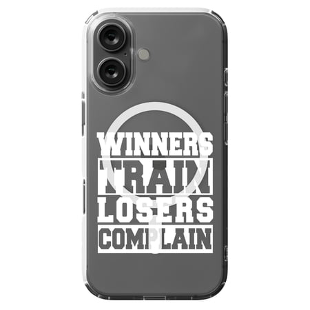 DistinctInk MagSafe Clear Case for Apple iPhone 16 (6.1" Screen) - Winners Train Losers Complain - Shockproof Protection