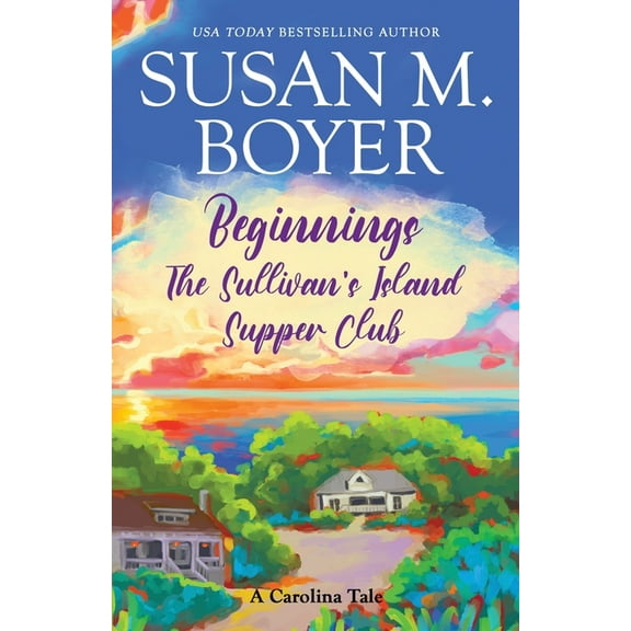 Beginnings - The Sullivan's Island Supper Club, (Paperback)