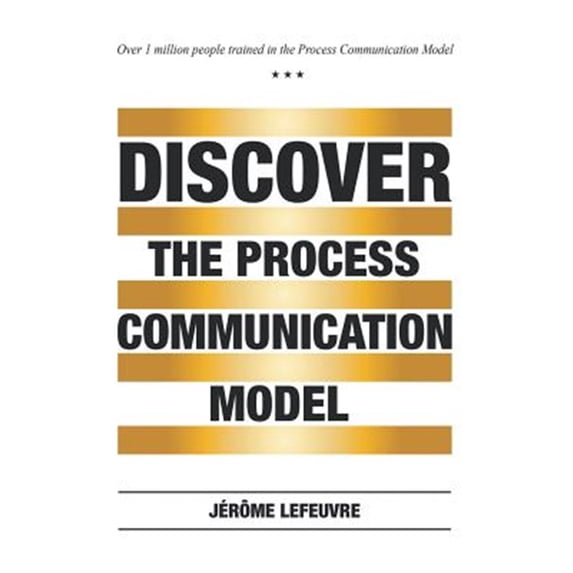 Pre-Owned Discover the Process Communication Model(R) (Paperback)