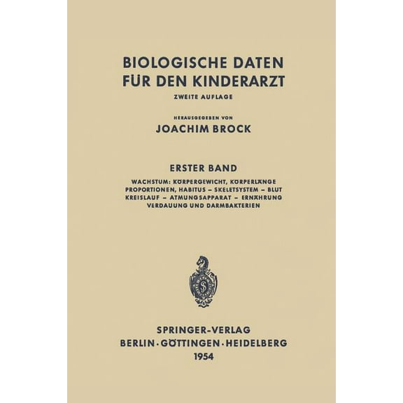 Biologische Daten Für Den Kinderarzt: Grundzüge Einer Biologie Des Kindesalters, (Paperback)