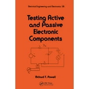 Electrical and Computer Engineering: Testing Active and Passive Electronic Components (Hardcover)