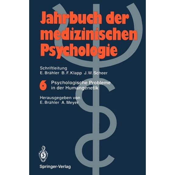 Jahrbuch Der Medizinischen Psychologie Psychologische Probleme in Der Humangenetik, Book 6, (Paperback)