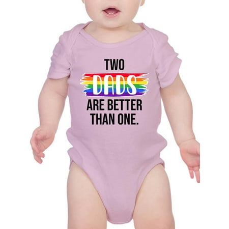 

Two Dads Are Better Than One Bodysuit Infant -Smartprints Designs 18 Months