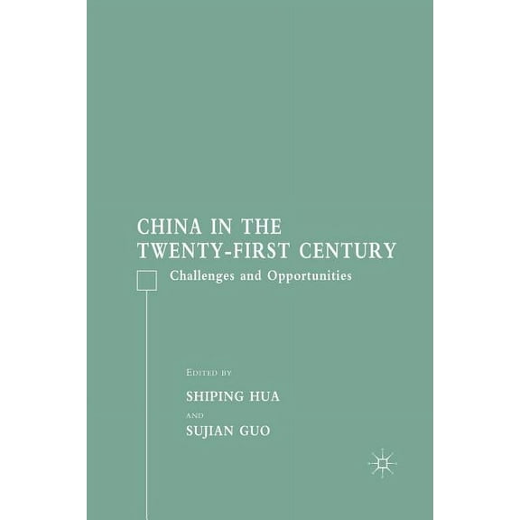China in the Twenty-First Century: Challenges and Opportunities, (Paperback)