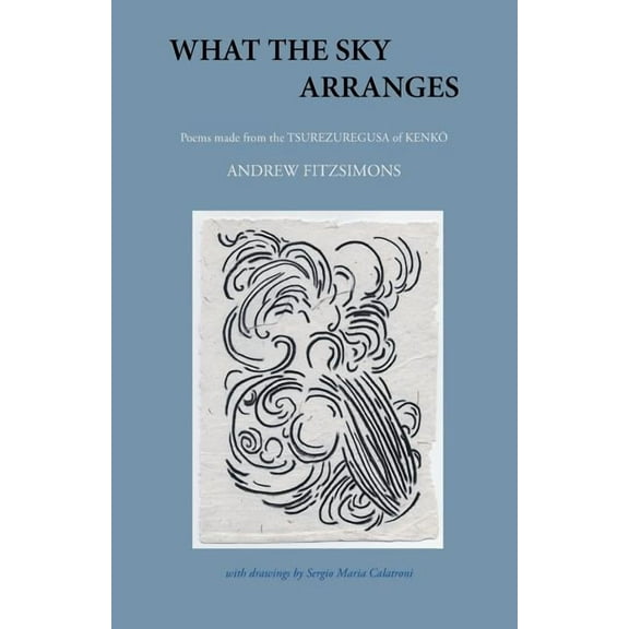 What the Sky Arranges (Paperback)