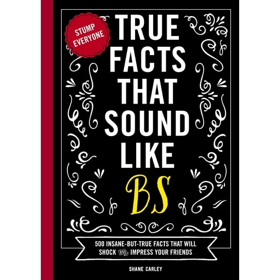 True Facts That Sound Like Bull$#*t - Walmart Exclusive (Paperback)