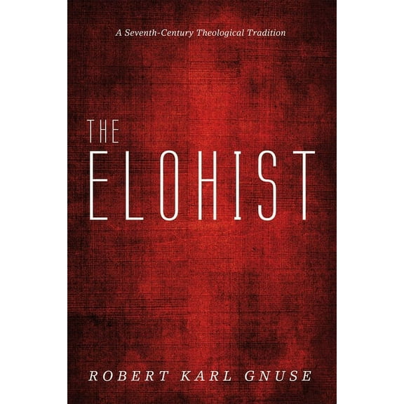 The Elohist (Paperback)