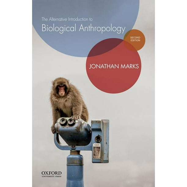 The Alternative Introduction to Biological Anthropology (Edition 2