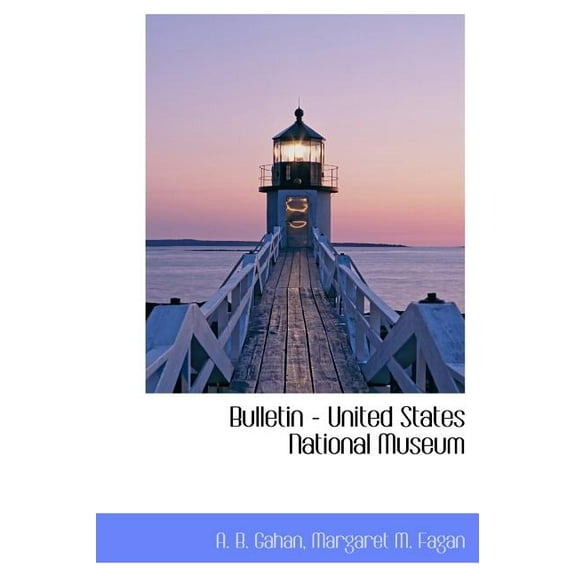 Bulletin - United States National Museum (Hardcover)