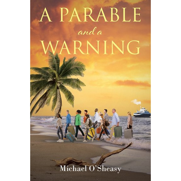 A Parable and a Warning, (Paperback)