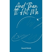 And Then It Hit Me (Paperback)