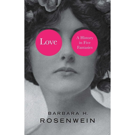 Love: A History in Five Fantasies, (Hardcover)