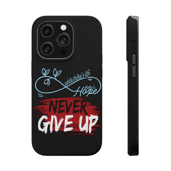 DistinctInk Tough Case for Apple iPhone 15 PRO (6.1" Screen), Compatible with MagSafe Charging - Life Hope Never Give Up