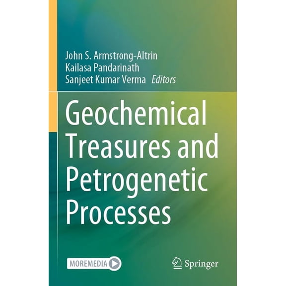 Geochemical Treasures and Petrogenetic Processes, (Paperback)