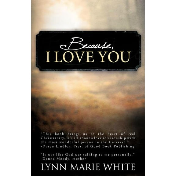 Because, I Love You