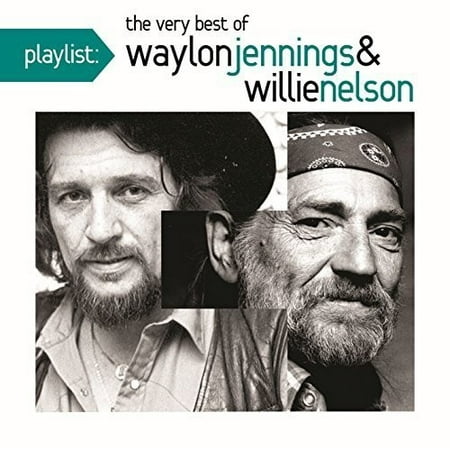 Playlist: The Very Best of Waylon Jennings & Willie Nelson (Legend The Best Of Willie Nelson)