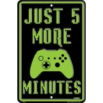 Hangtime Just 5 More Minutes 8x12 parking sign