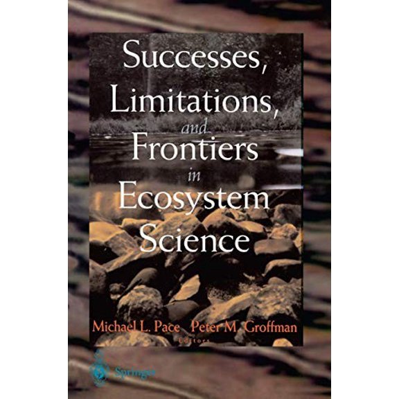 Pre-Owned Successes, Limitations, and Frontiers in Ecosystem Science Paperback