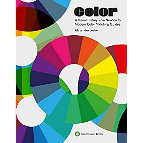 Pre-Owned Color : A Visual History from Newton to Modern Color Matching Guides (Hardcover) 9781588346575