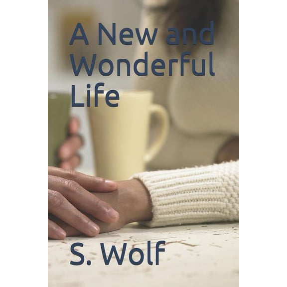 Lonely Mother: A New and Wonderful Life (Paperback)