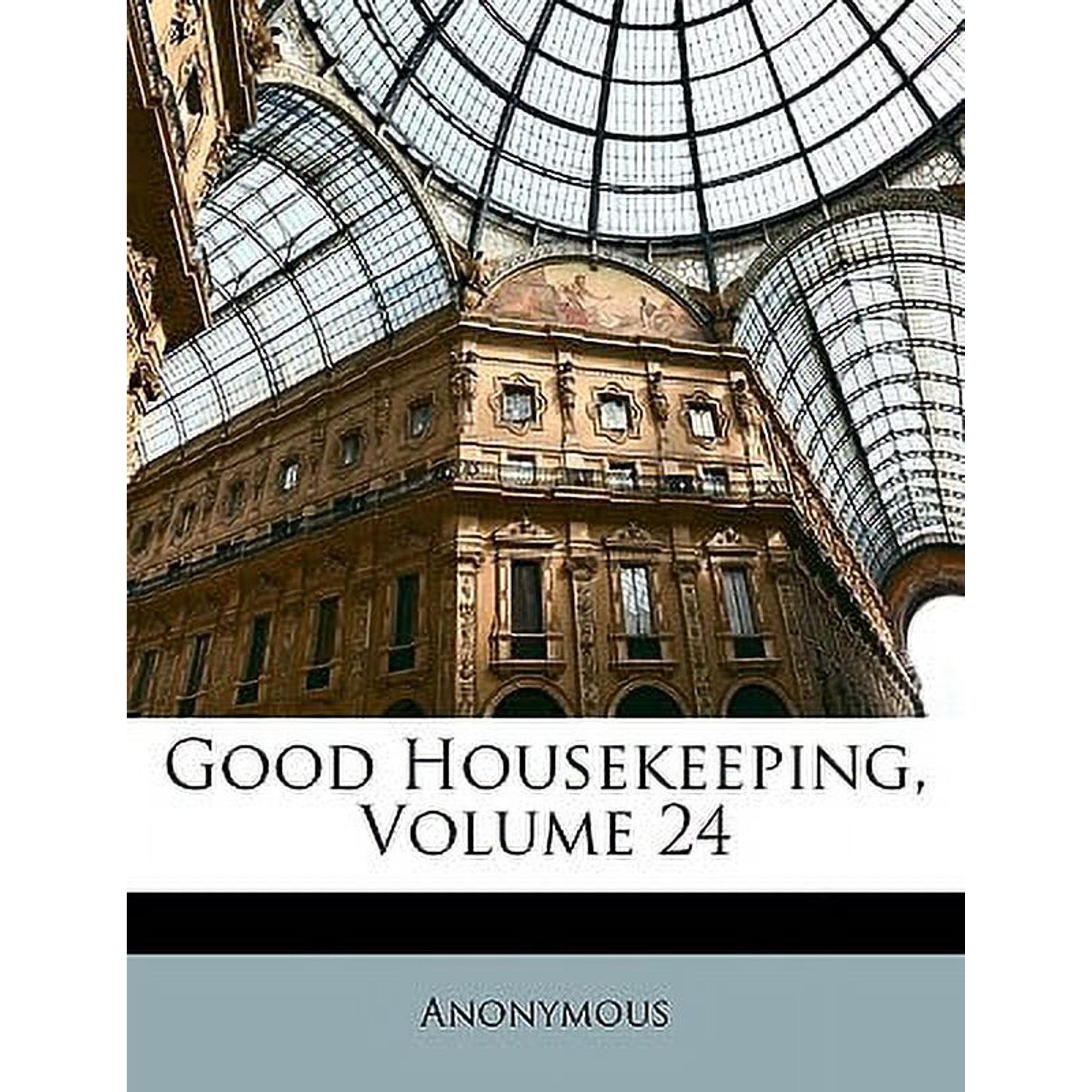 Good Housekeeping; Volume 24 (Paperback)