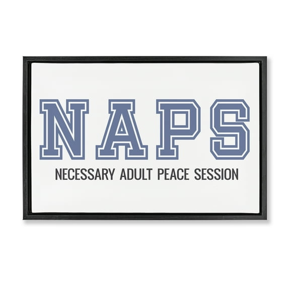 Stupell Industries Funny Naps Phrase Typography Painting Black Floater Framed Art Print Wall Art, 25 x 17