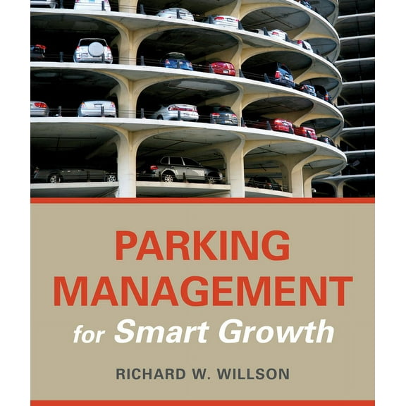 Parking Management for Smart Growth, (Paperback)