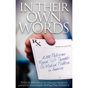 In Their Own Words: 12,000 Physicians Reveal Their Thoughts on Medical Practice in America, (Paperback)