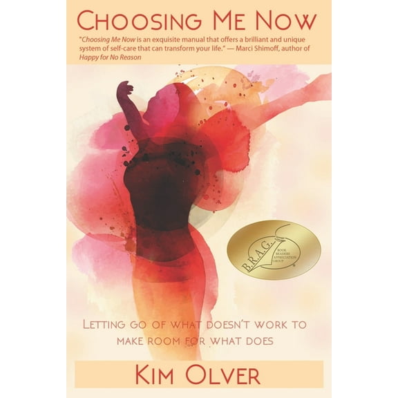InsideOut Empowerment Choosing Me Now: Letting go of what doesn't work to make room for what does, Book 3, (Paperback)