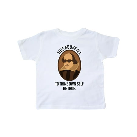 

Inktastic To Thine Own Self Be True Shakespeare Gift Toddler Boy or Toddler Girl T-Shirt