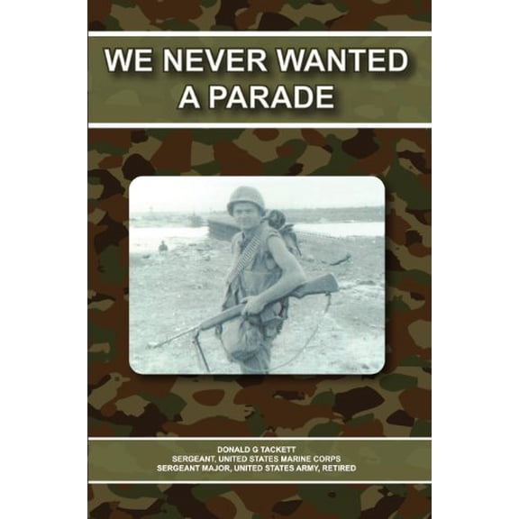 Pre-Owned We Never Wanted a Parade (Paperback) 0615729886 9780615729886