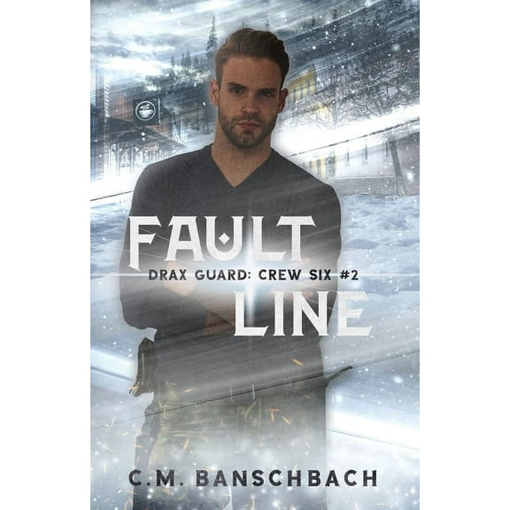 Drax Guard: Crew Six Faultline, Book 2, (Paperback)