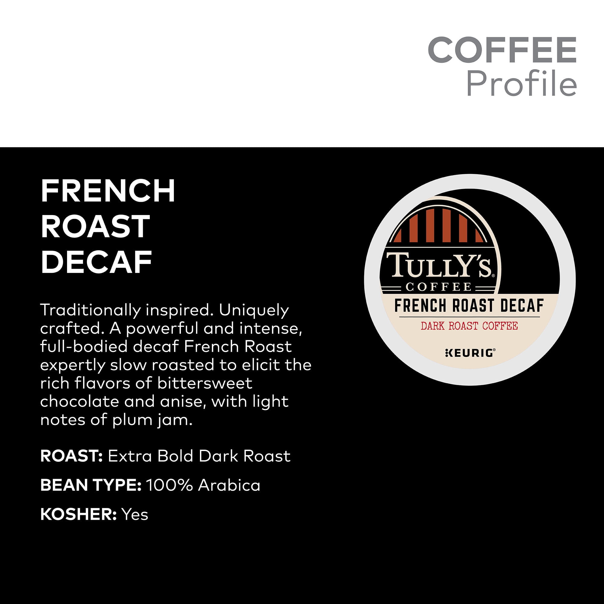 Tully's Coffee Decaf French Roast K-Cup Pods, Dark Roast, 24 Count for Keurig Brewers