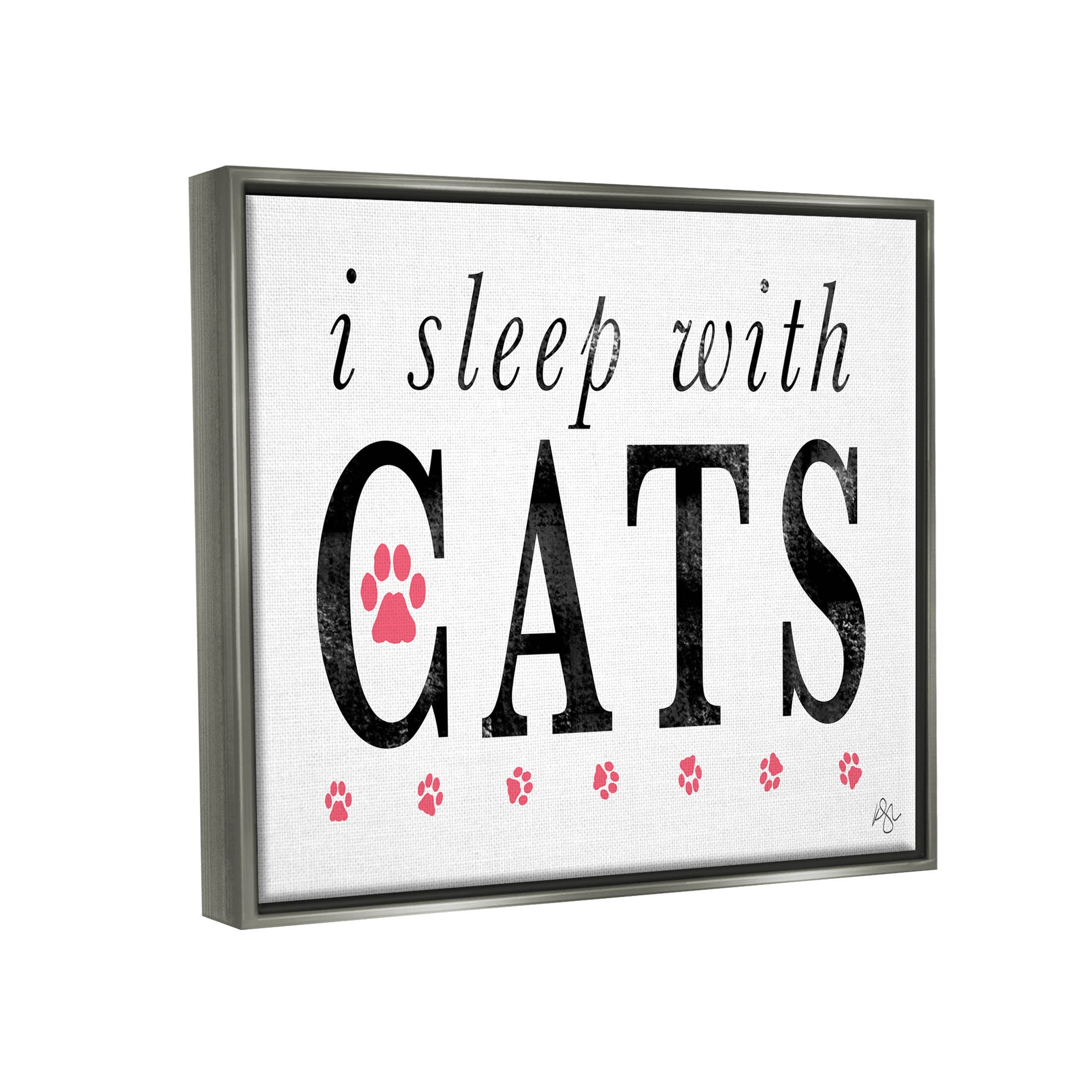Stupell Industries I Sleep With Cats Pets Phrase Graphic Art Luster Gray Floating Framed Canvas Print Wall Art, Design by K. Kaufman