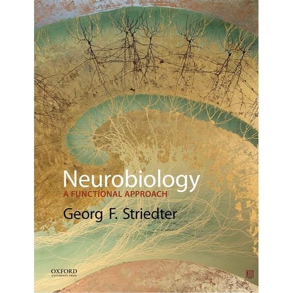 Neurobiology: A Functional Approach, (Hardcover)