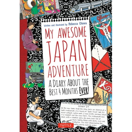 My Awesome Japan Adventure : A Diary about the Best 4 Months (Best Of The Month)