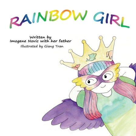 Rainbow Girl Rainbow Girl, Book 1, (Paperback)