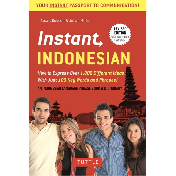 Pre-Owned Instant Indonesian: How to Express 1,000 Different Ideas with Just 100 Key Words and Phrases! (a Indonesian Phrasebook & Dictionary) (Paperback) 0804845182 9780804845182