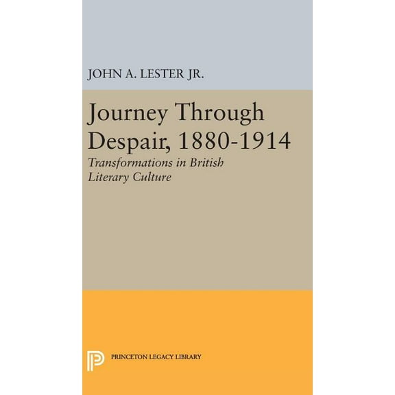 Princeton Legacy Library Journey Through Despair, 1880-1914, Book 2245, (Hardcover)