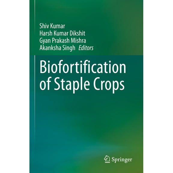 Biofortification of Staple Crops, (Paperback)