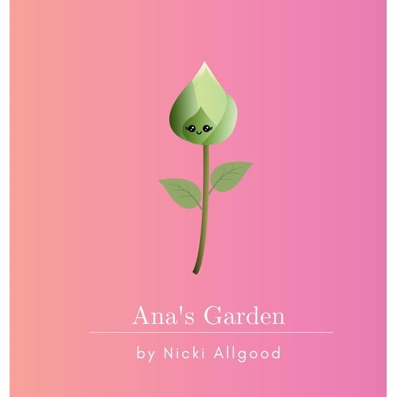 Ana's Garden, (Hardcover)