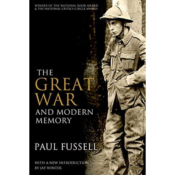 Pre-Owned The Great War and Modern Memory (Paperback) 0199971951 9780199971954